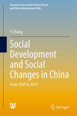 Social Development and Social Changes in China: From 1949 to 2019