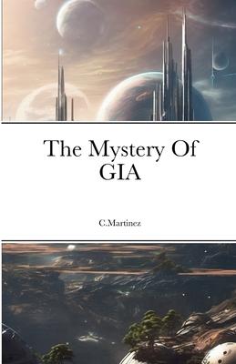 The Mystery Of GIA