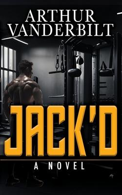 JACK’D - A Novel