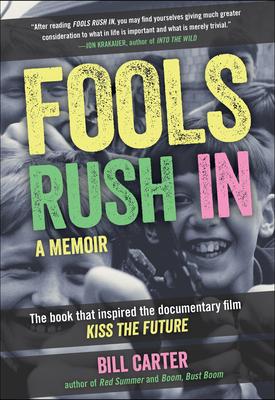 Fools Rush in: A Memoir
