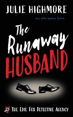 The Runaway Husband: very witty mystery fiction