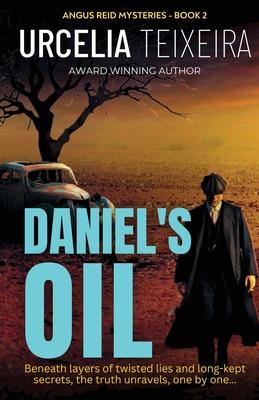 Daniel’s Oil: A twisty Christian mystery novel that will keep you guessing!