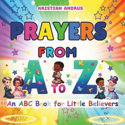 Prayers from A to Z: An ABC Prayer Book for Little Believers