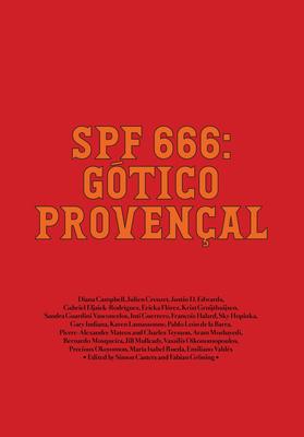 Spf 666: Gótico Provençal: Tropical Gothic Worldwide
