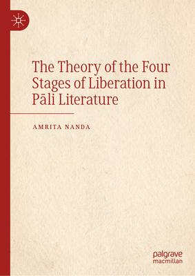 The Theory of the Four Stages of Liberation in Pāli Literature
