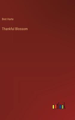 Thankful Blossom