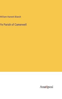 Ye Parish of Camerwell