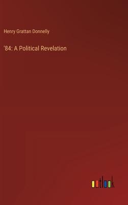 ’84: A Political Revelation