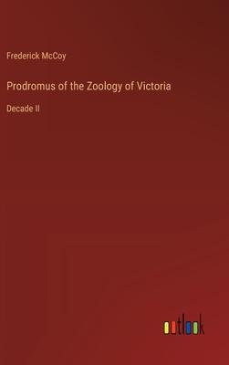 Prodromus of the Zoology of Victoria: Decade II