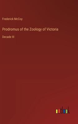 Prodromus of the Zoology of Victoria: Decade III