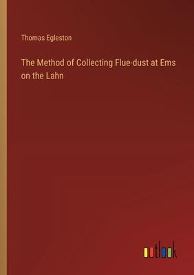 The Method of Collecting Flue-dust at Ems on the Lahn
