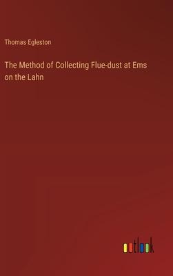 The Method of Collecting Flue-dust at Ems on the Lahn