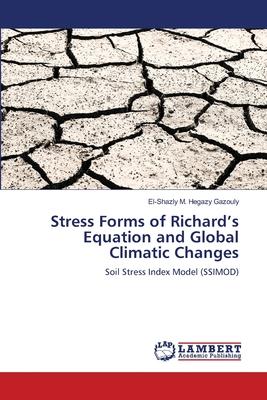 Stress Forms of Richard’s Equation and Global Climatic Changes