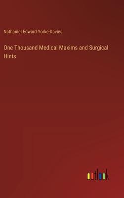 One Thousand Medical Maxims and Surgical Hints
