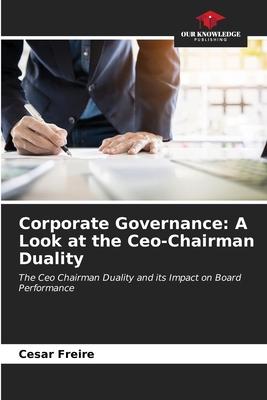 Corporate Governance: A Look at the Ceo-Chairman Duality