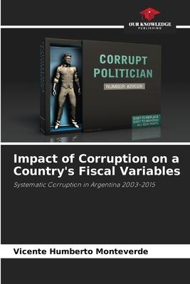 Impact of Corruption on a Country’s Fiscal Variables