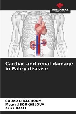 Cardiac and renal damage in Fabry disease