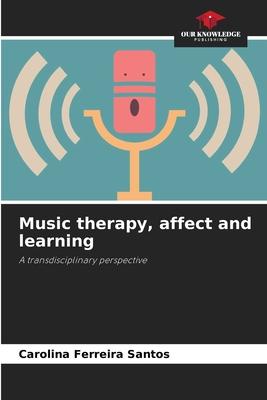 Music therapy, affect and learning