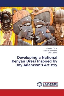 Developing a National Kenyan Dress Inspired by Joy Adamson’s Artistry