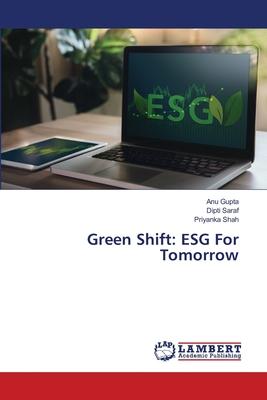 Green Shift: ESG For Tomorrow