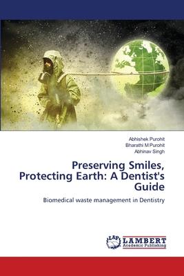 Preserving Smiles, Protecting Earth: A Dentist’s Guide