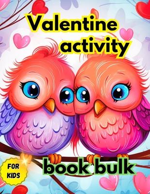 Valentine activity book bulk for kids: Valentine activity book class