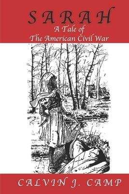 Sarah: A Tale of The American Civil War