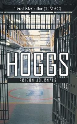 Hoggs I: Prison Journals