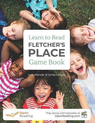 Fletcher’s Place, Learn to Read Game Book: Play based learn-to-read program for all beginning readers from Open Reading