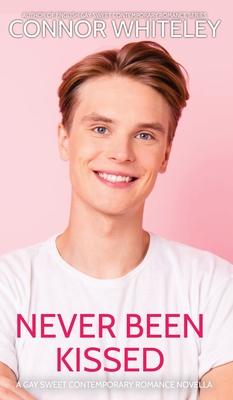 Never Been Kissed: A Gay Sweet Contemporary Romance Novella