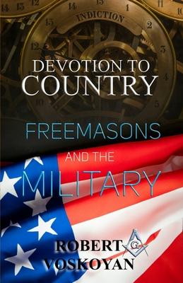 Devotion To Country: Freemasons and The Military