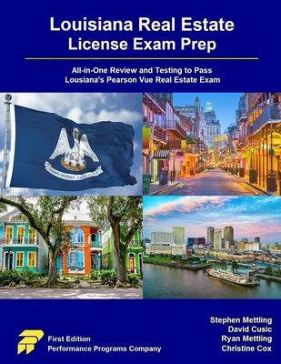 Louisiana Real Estate License Exam Prep: All-in-One Review and Testing to Pass Louisiana’s Pearson Vue Real Estate Exam
