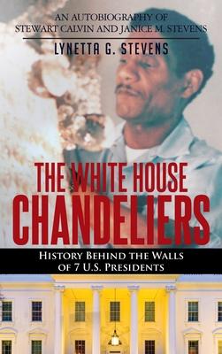 The White House Chandeliers: History Behind The Walls of 7 U.S. Presidents