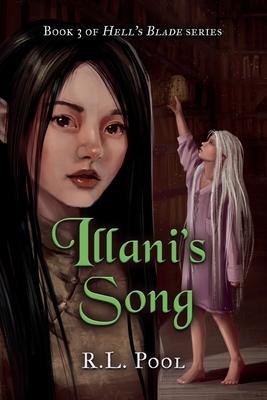 Illani’s Song: Book 3 of Hell’s Blade Series