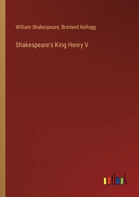 Shakespeare’s King Henry V