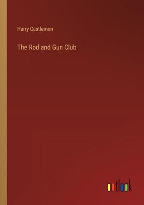The Rod and Gun Club