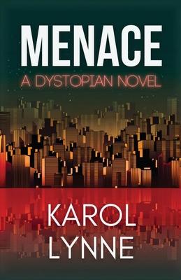 Menace: A Dystopian Novel