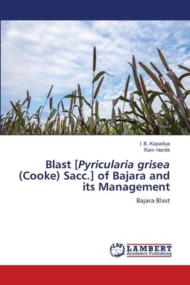 Blast [Pyricularia grisea (Cooke) Sacc.] of Bajara and its Management