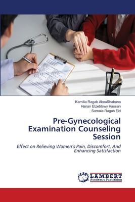 Pre-Gynecological Examination Counseling Session