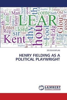 Henry Fielding as a Political Playwright