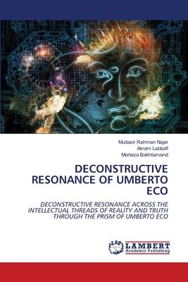 Deconstructive Resonance of Umberto Eco