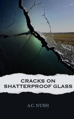 Cracks On Shatterproof Glass