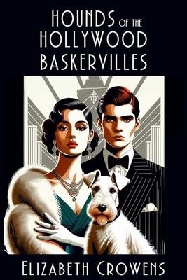 Hounds of the Hollywood Baskervilles: A Babs Norman Hollywood Mystery