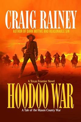 HooDoo War: A Tale of the Mason County War