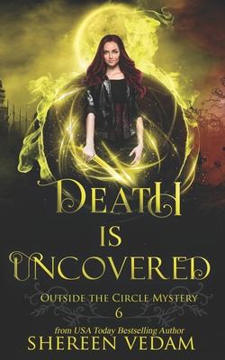 Death Is Uncovered: A Light Urban Fantasy Mystery Novel