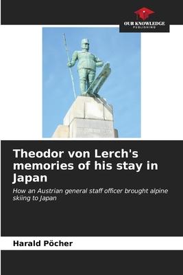 Theodor von Lerch’s memories of his stay in Japan