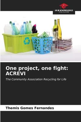 One project, one fight: Acrevi