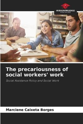 The precariousness of social workers’ work