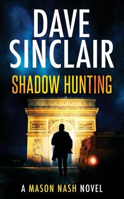 Shadow Hunting: A Mason Nash Novel