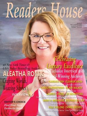 The Reader’s House; Aleatha Romig: An Exclusive Interview with Award-Winning Authors: Candace Gish, Carolyn Armstrong, Eleanor Dixon, Hilary Walker, L